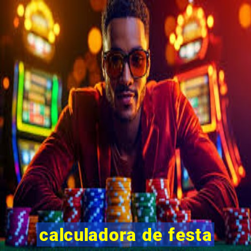 calculadora de festa